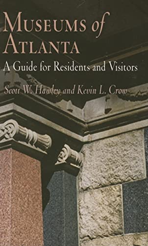 9781594160288: Museums of Atlanta: A Guide for Residents And Visitors