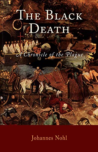 Stock image for The Black Death: A Chronicle of the Plague for sale by Front Cover Books