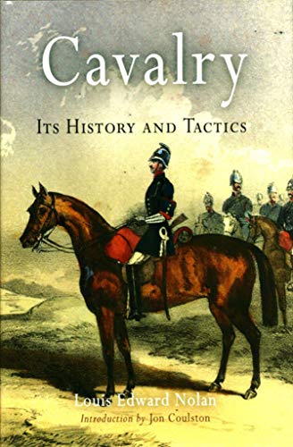 Stock image for Cavalry: Its History and Tactics for sale by HPB-Emerald