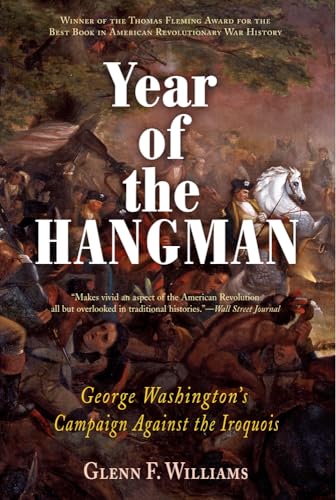 Beispielbild fr Year of the Hangman: George Washington's Campaign Against the Iroquois zum Verkauf von St Vincent de Paul of Lane County