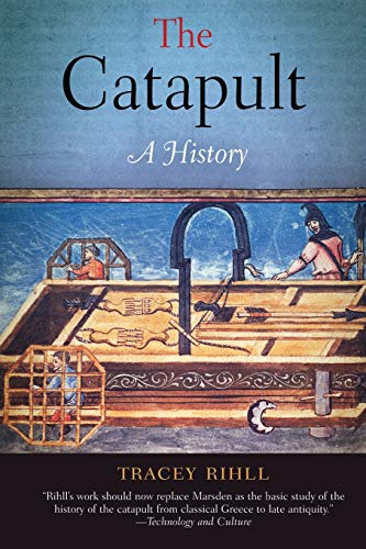 Stock image for The Catapult: A History for sale by Front Cover Books