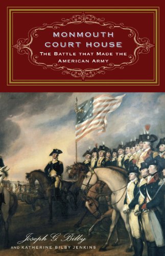 Beispielbild fr Monmouth Court House: The Battle that Made the American Army zum Verkauf von BooksRun