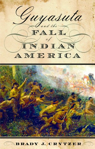 Stock image for Guyasuta and the Fall of Indian America for sale by Front Cover Books