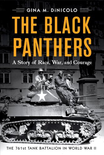 Imagen de archivo de The Black Panthers: A Story of Race, War, and Courage?the 761st Tank Battalion in World War II DiNicolo, Gina M. a la venta por Aragon Books Canada