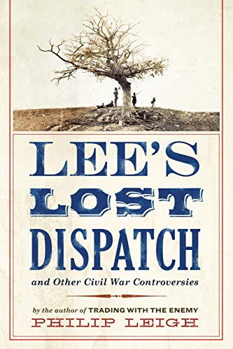 9781594162268: Lee's Lost Dispatch and Other Civil War Controversies