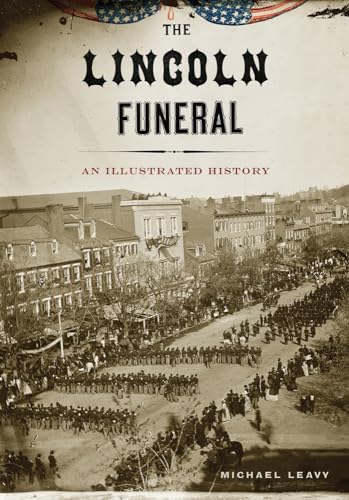 Stock image for The Lincoln Funeral for sale by HPB-Red