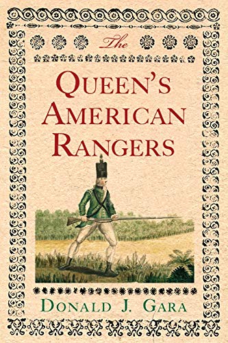 9781594162565: The Queen's American Rangers: The Most Celebrated Loyalist Regiment of the American Revolution