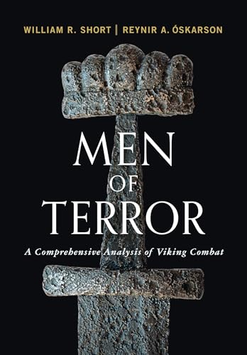 Beispielbild fr Men of Terror : A Comprehensive Analysis of Viking Combat zum Verkauf von Better World Books