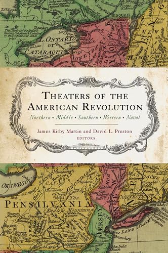 Imagen de archivo de Theaters of the American Revolution: Northern, Middle, Southern, Western, Naval a la venta por Ebooksweb