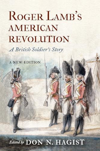 Stock image for Roger Lamb's American Revolution: A British Soldier's Story for sale by Books Unplugged