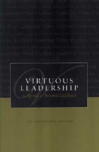 9781594170591: Virtuous Leadership: An Agenda for Personal Excellence