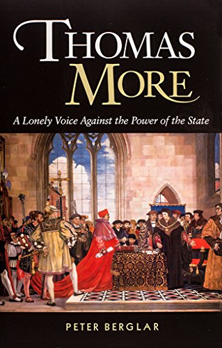 Beispielbild fr Thomas More : A Lonely Voice Against the Power of the State zum Verkauf von Better World Books