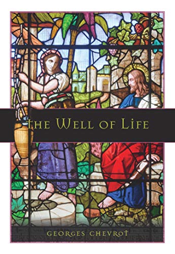 Stock image for The Well of Life for sale by GF Books, Inc.