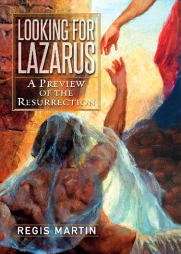 Imagen de archivo de Looking for Lazarus: A Preview of the Resurrection Paperback a la venta por BooksRun