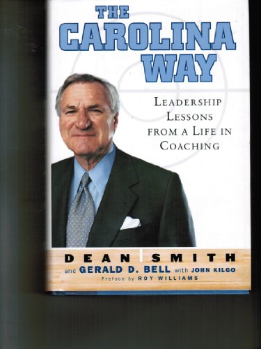 Stock image for The Carolina Way: Leadership Lessons from a Life in Coaching for sale by Ergodebooks