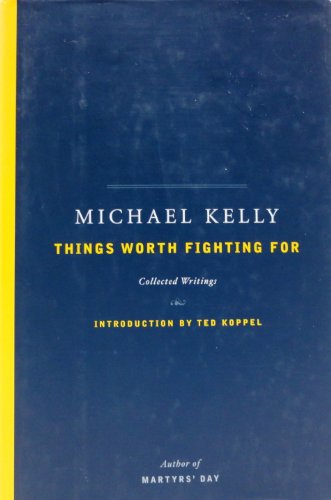 Beispielbild fr Things Worth Fighting for: Collected Writings zum Verkauf von SecondSale