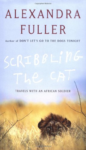 Imagen de archivo de Scribbling the Cat: Travels with an African Soldier a la venta por SecondSale