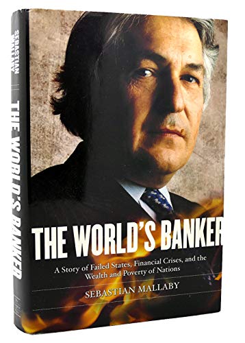 Imagen de archivo de The World's Banker: A Story of Failed States, Financial Crises, and the Wealth and Poverty of Nations (Council on Foreign Relations Books (Penguin Press)) a la venta por SecondSale