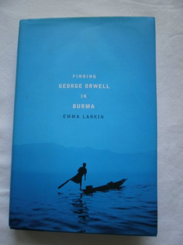 Beispielbild fr Finding George Orwell in Burma zum Verkauf von Wonder Book