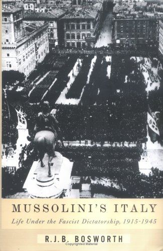 9781594200786: Mussolini's Italy: Life Under the Fascist Dictatorship, 1915-1945