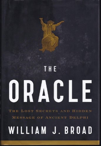 Stock image for The Oracle: Lost Secrets and Hidden Message of Ancient Delphi for sale by Wonder Book