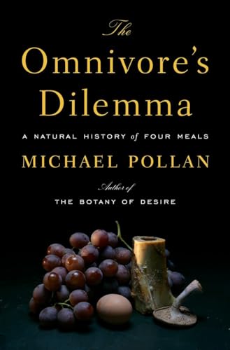 Beispielbild fr The Omnivore's Dilemma: A Natural History of Four Meals zum Verkauf von SecondSale