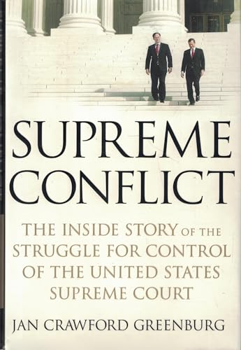 Stock image for Supreme Conflict: The Inside Story of the Struggle for Control of the United States Supreme Court for sale by 2Vbooks