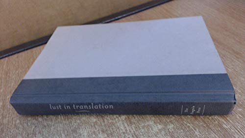 Imagen de archivo de Lust in Translation: The Rules of Infidelity from Tokyo to Tennessee a la venta por SecondSale