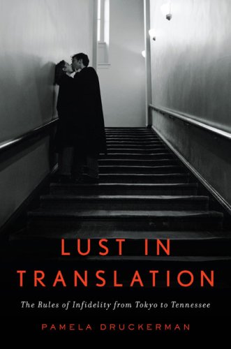 9781594201141: Lust in Translation: The Rules of Infidelity from Tokyo to Tennessee