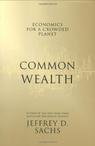 9781594201271: Common Wealth: Economics for a Crowded Planet