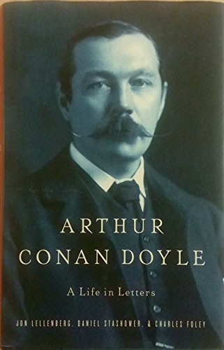 Beispielbild fr Arthur Conan Doyle: A Life in Letters zum Verkauf von A Good Read, LLC