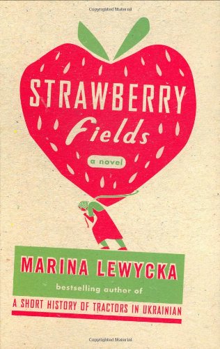 Imagen de archivo de Strawberry Fields: A Novel a la venta por Discover Books