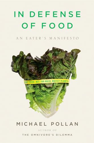 Imagen de archivo de In Defense of Food: An Eater's Manifesto a la venta por Orion Tech