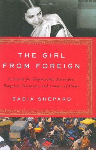 9781594201516: The Girl from Foreign: A Search for Shipwrecked Ancestors, Forgotten Histories, and a Sense of Home