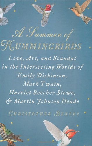 Beispielbild fr A Summer of Hummingbirds: Love, Art, and Scandal in the Intersecting Worlds of Emily Dickinson, Mark Twain , Harriet Beecher Stowe, and Martin Johnson Heade zum Verkauf von Gulf Coast Books