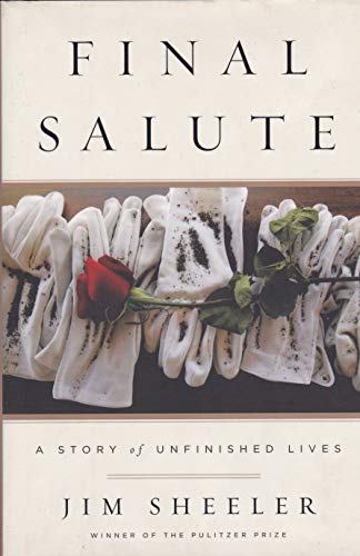 Beispielbild fr FINAL SALUTE: A Story of Unfinished Lives zum Verkauf von Your Online Bookstore