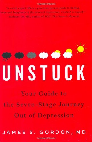 9781594201660: Unstuck: Your Guide to the Seven -stage Journey Out of Depression