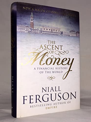 Imagen de archivo de The Ascent of Money: A Financial History of the World a la venta por Dream Books Co.