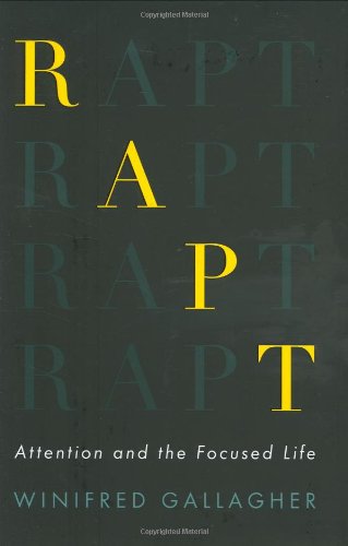 9781594202100: Rapt: Attention and the Focused Life