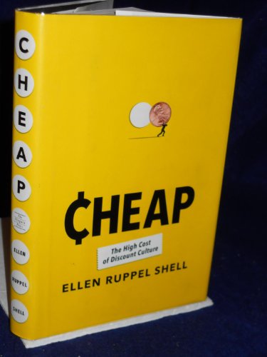 Cheap: The High Cost of Discount Culture