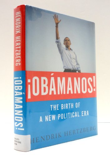 9781594202360: Obamanos: The Birth of a New Political Era