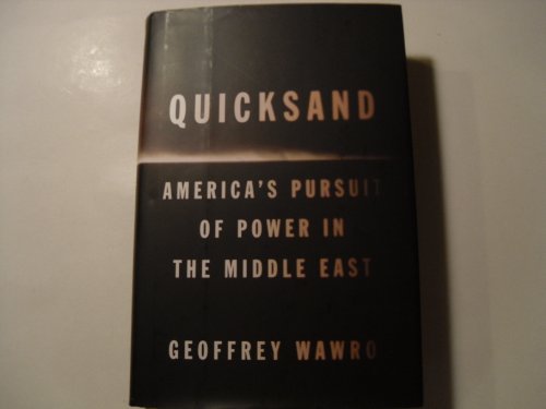 Quicksand: America's pursuit of power in the Middle East
