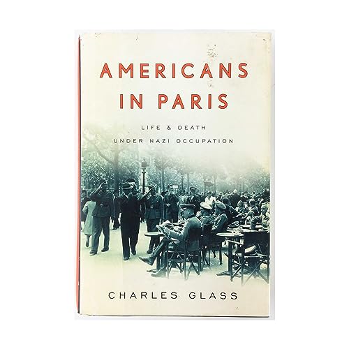 9781594202421: Americans in Paris: Life and Death Under Nazi Occupation