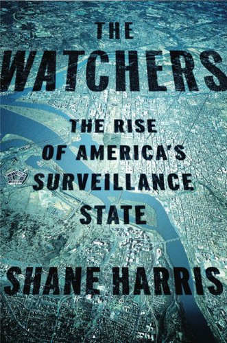 Imagen de archivo de The Watchers: The Rise of America's Surveillance State a la venta por Front Cover Books