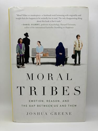 Beispielbild fr Moral Tribes : Emotion, Reason, and the Gap Between Us and Them zum Verkauf von Better World Books