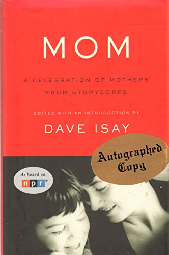 Beispielbild fr Mom : A Celebration of Mothers from StoryCorps zum Verkauf von Better World Books