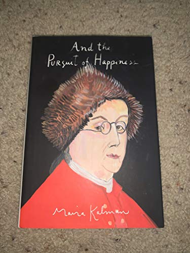 And the Pursuit of Happiness - Kalman, Maira