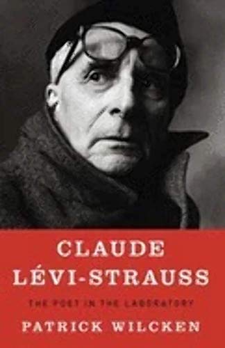 Beispielbild fr Claude Levi-Strauss: The Poet in the Laboratory zum Verkauf von Books of the Smoky Mountains