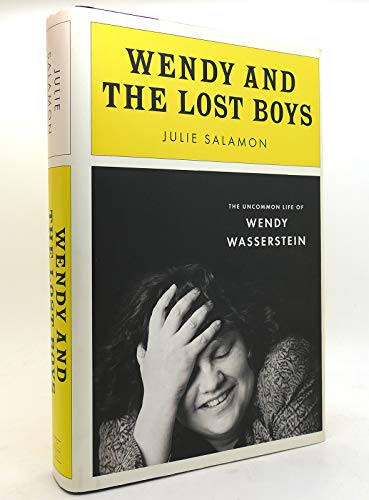 Stock image for Wendy and the Lost Boys: The Uncommon Life of Wendy Wasserstein for sale by SecondSale
