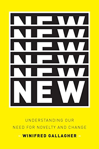Stock image for New : Understanding Our Need for Novelty and Change for sale by Better World Books